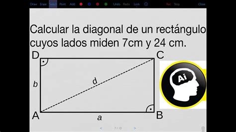 Calcular la diagonal de un rectángulo cuyos lados miden 7cm y 24 cm