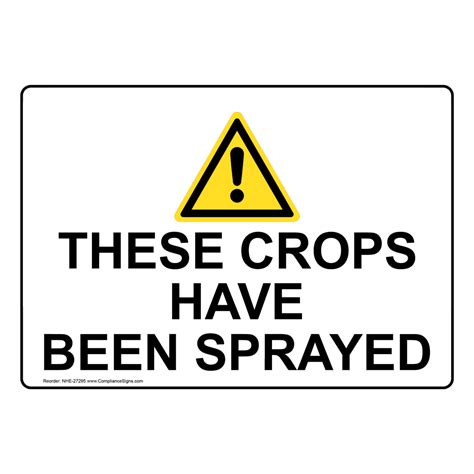 Warning Field Has Been Recently Sprayed Sign Nhe 27282 Agricultural