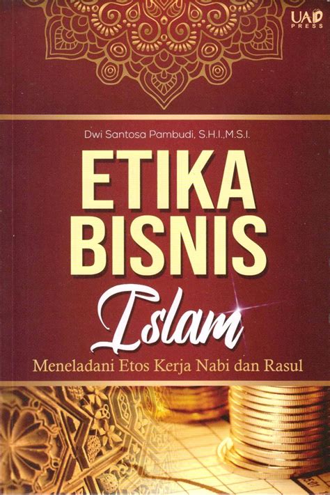 42 Buku Etika Bisnis Islam Info Investasi Emas