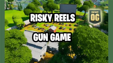 Risky Reels Gun Game Og [ Maky ] Fortnite Creative Map Code
