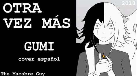 Gumi Again Cover Español 2018 Remaster Youtube