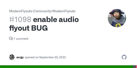 Enable Audio Flyout Bug · Issue 1098 · Modernflyouts Community