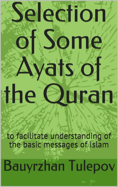 Selection Of Some Ayats Of The Quran To Facilitate Understanding Of