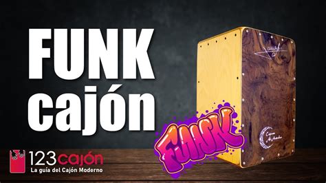 C Mo Tocar Funk En El Caj N Ritmo De Funk En El Cajon Funky Caj N