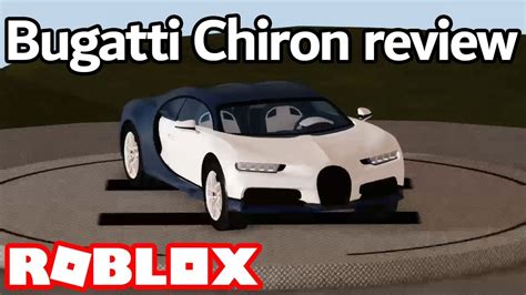 Bugatti Chiron Review 2 Roblox Vehicle Simulator Youtube