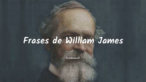Frases De William James Youtube