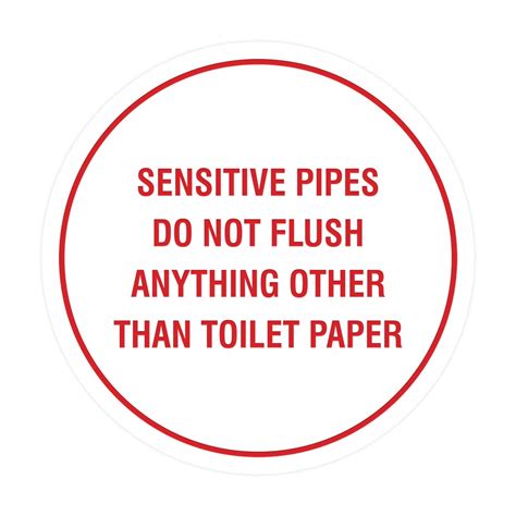 Circle Sensitive Pipes Do Not Flush Anything Other Than Toilet Paper