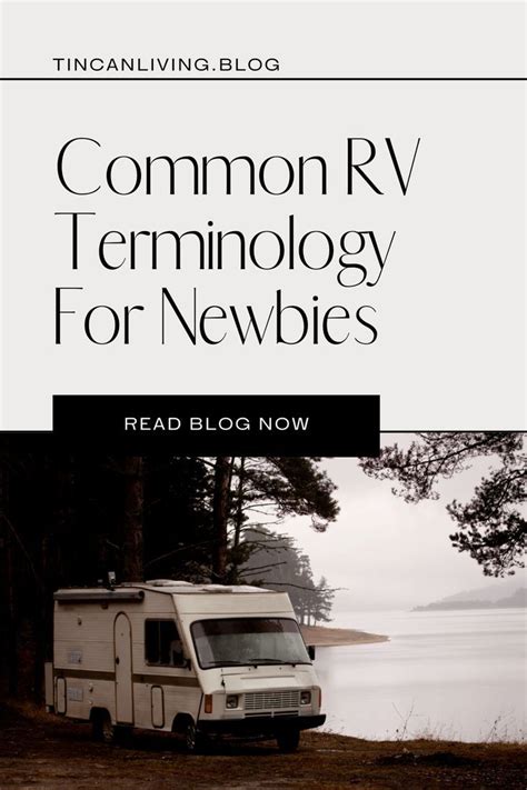 Common Rv Terminology For Newbies Campground Reviews Rv Camping Hacks