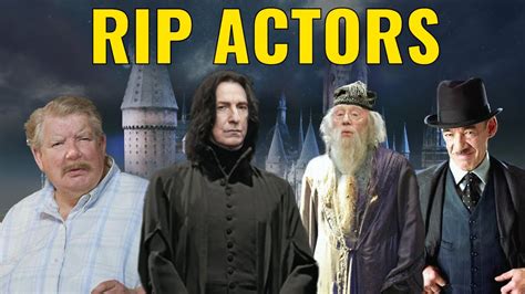 Harry Potter Actors Who Passed Away Youtube
