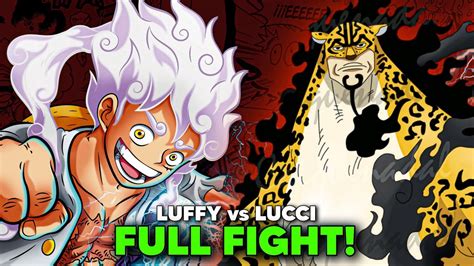 Luffy GEAR Vs Rob LUCCI Awakened Form FULL FIGHT YouTube