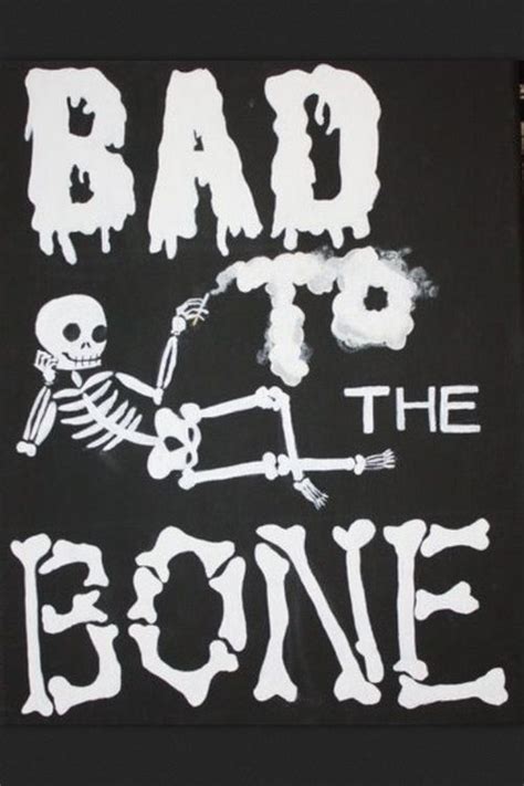 Bad To The Bone Halloween Quotes Bad To The Bone Halloween Images