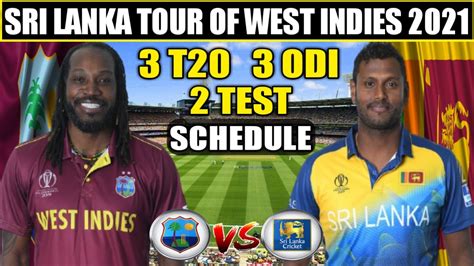The icc t20 world cup schedule 2021 has been announced for all 45 t20 matches as the tournament is set to begin west indies vs tbc. Sri Lanka Tour of West Indies 2021 Schedule, Time Table ...