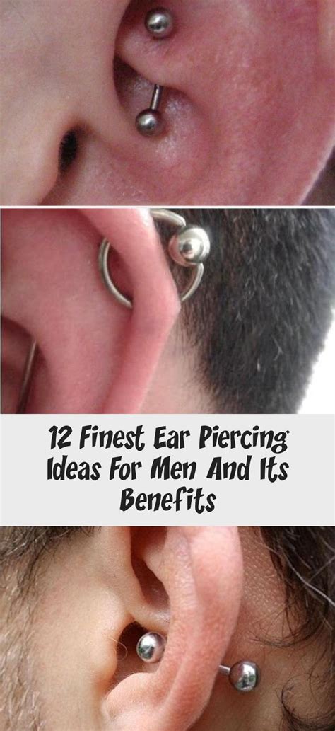 12 Finest Ear Piercing Ideas For Men And Its Benefits Tattoos And Body Art Guys Ear