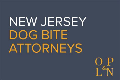 New Jersey Dog Bite Attorneys Opln Law Free Case Evaluation