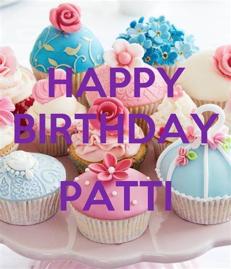 Happy Birthday Patti Poster Sandy Keep Calm O Matic