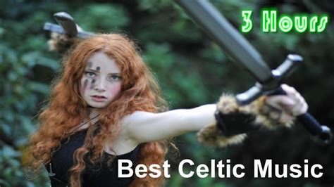 Celtic And Celtic Music 3 Hours Of Best Irish Celtic And Celtic Music