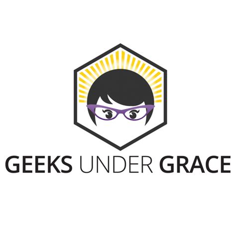 Why Girl Geek Week Geeks Under Grace