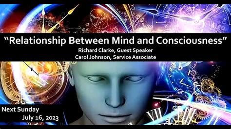 Lcuuf 20230716 The Relationship Between Mind And Consciousness Youtube