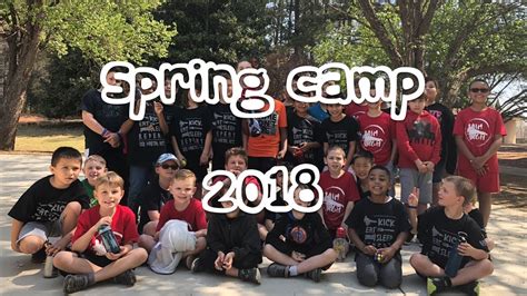 2018 Spring Camp Youtube