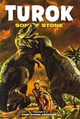 Turok Son Of Stone Archives Volume 2 By Paul S Newman Goodreads