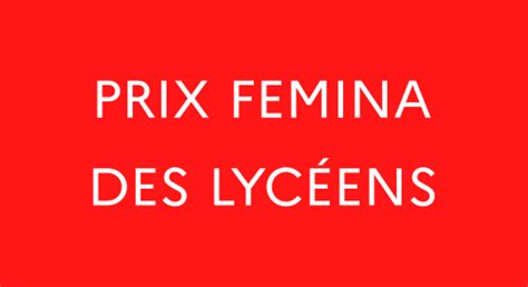 Huitéme Prix Femina Des Lycéens Académie De Normandie