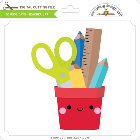 Download School Days - Teacher Jar - Lori Whitlock's SVG Shop