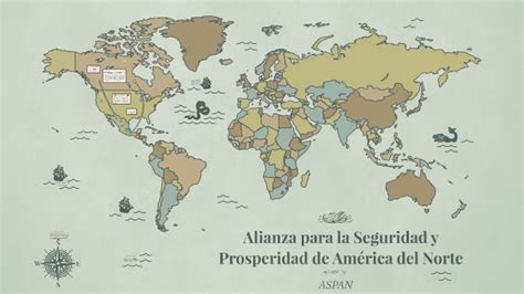 Alianza Para La Seguridad Y Prosperidad De América Del Norte By Ilse Frutos