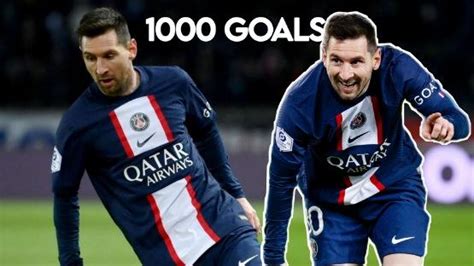 Messis Record Alert Lionel Messi Reaches 1000 Combined Goals And