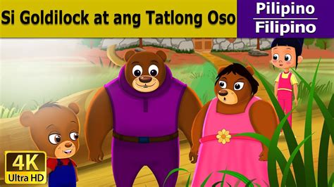 Si Goldilock At Ang Tatlong Oso Goldilock And The Three Bears In Filipino