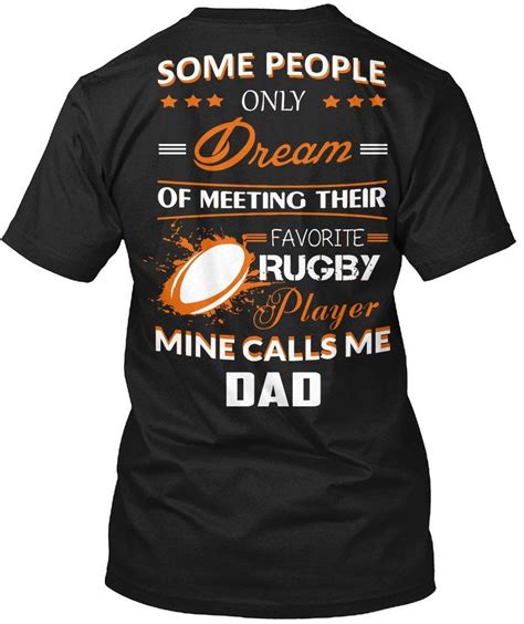 Some People Only Dream Of Meeting Their Favorite Rugby Funny Tshirt For Men Rugby Funny Funny
