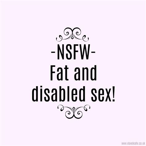 Tmi To The Max Fat And Disabled Sex Love Leah