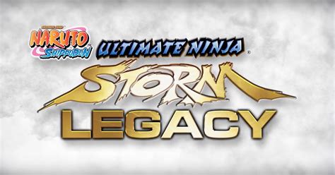 Naruto Ultimate Ninja Storm Legacy Recebe O Primeiro Trailer Naruto