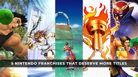 5 Nintendo Franchises That Deserve New Titles Keengamer