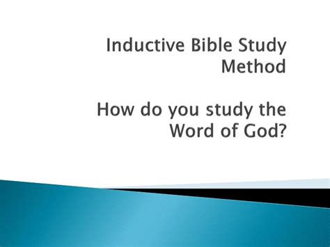 Ppt Inductive Bible Study Method How Do You Study The Word Of God