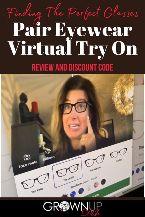 Finding The Perfect Glasses Pair Eyewear Virtual Try On • Grownup Dish