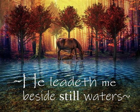 He Leadeth Me Beside Still Waters Digital Art By Debra And Dave