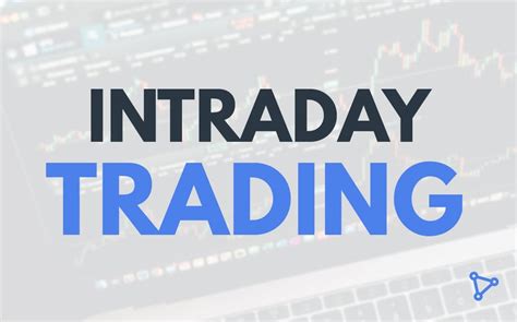 What Is Intraday Trading Answered