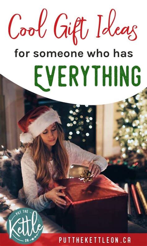 This is especially true when it's for someone you don't know well (new addition to the family or secret santa), a person who is quite minimalist, and the person who. Unique Gift Ideas for Someone Who Has Everything
