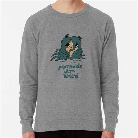 Flapjack Mermaids Are Weird Lightweight Sweatshirt For Sale By