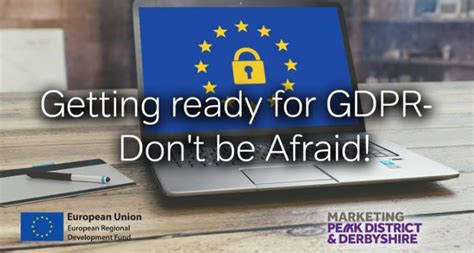 Getting Ready For Gdpr Dont Be Afraid Destination Chesterfield