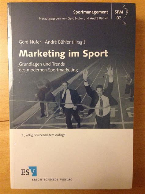 Marketing Im Sport Grundlagen Und Trends Des Modernen Sportmarketing