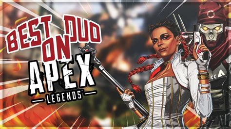 No One Thought This Would Be The Best Duo On Apex Legends Apex