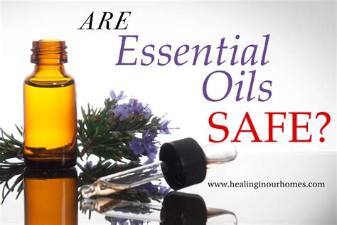 Are Essential Oils safe? Top 10 Tips for essential oil safety | Healing ...