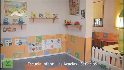 Escuela Infantil Las Acacias Servicios Youtube