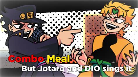 Combo Meal But Jotaro And Dio Sings It Friday Night Funkin Mcmadness