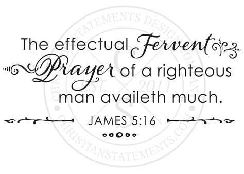 The Effectual Fervent Prayer Vinyl Wall Statement James 516 Vinyl
