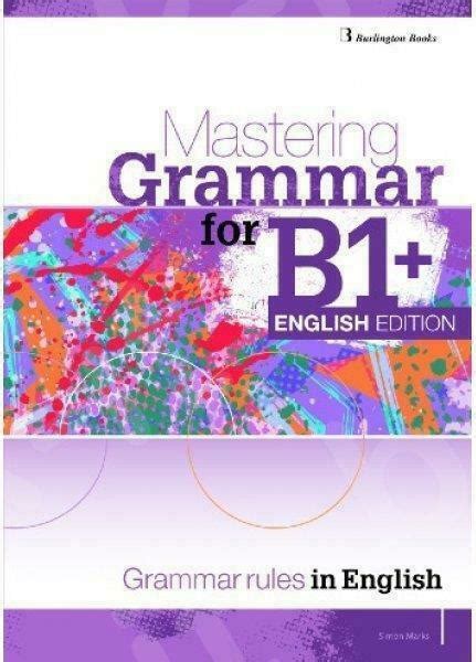 Mastering Grammar For B1 Grammar English Edition Skroutzgr