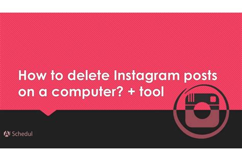 How To Delete Instagram Posts On A Computer Tool Aischedul