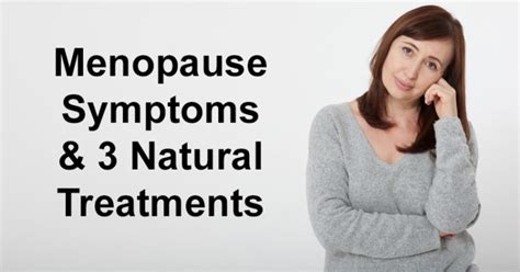 Menopause Symptoms And 3 Natural Treatments David Avocado Wolfe