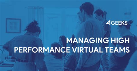 How To Manage High Performance Virtual Teams